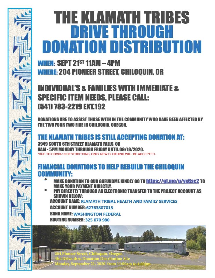 The Klamath Tribes is still accepting donations at 3949 S. 6th St in K-falls, and via their GoFundMe https://gf.me/u/yx6sc2
